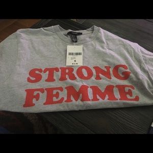 Forever 21 STRONG FEMME gray shirt size small NWT
